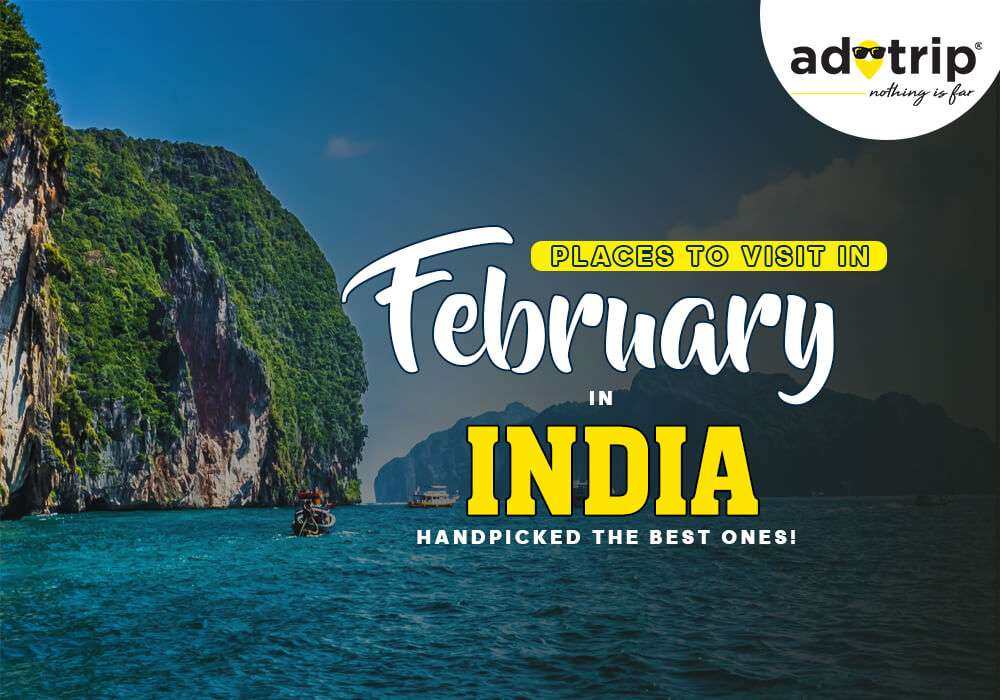 Places to Visit in February in India